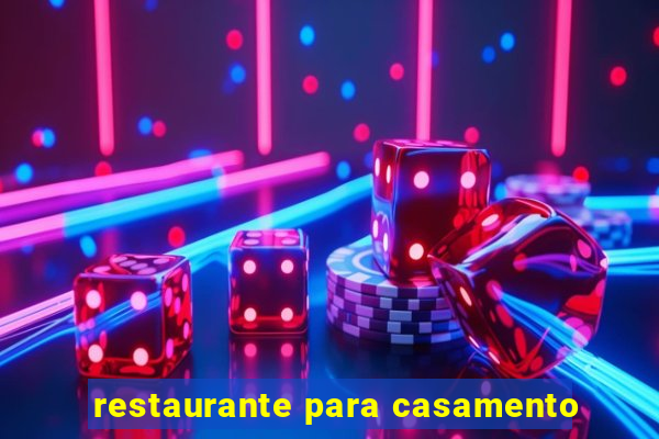 restaurante para casamento