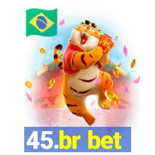 45.br bet