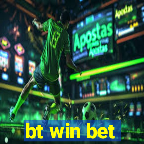 bt win bet