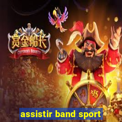 assistir band sport