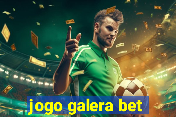 jogo galera bet