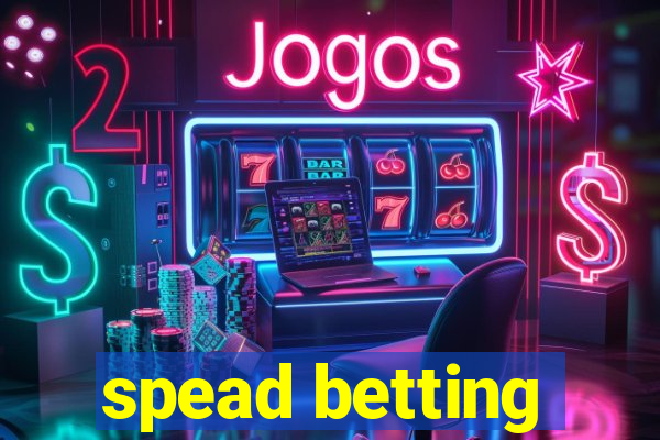 spead betting