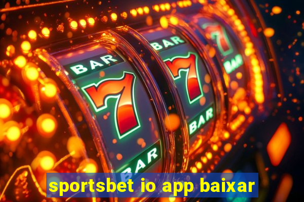 sportsbet io app baixar