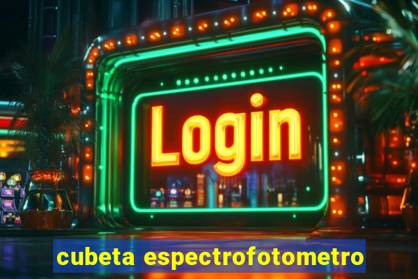 cubeta espectrofotometro