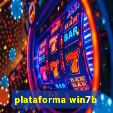 plataforma win7b