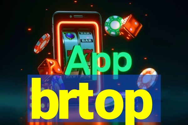 brtop