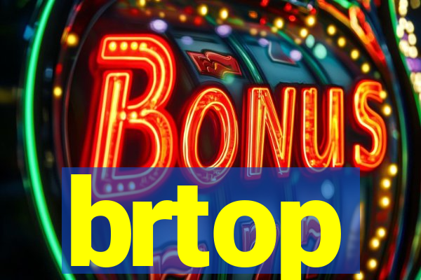 brtop