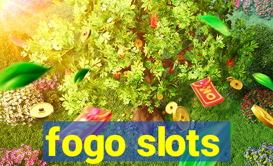 fogo slots