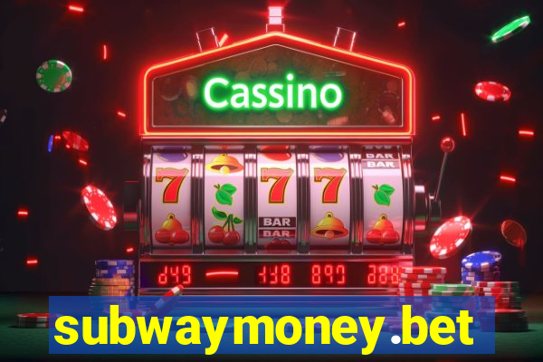 subwaymoney.bet