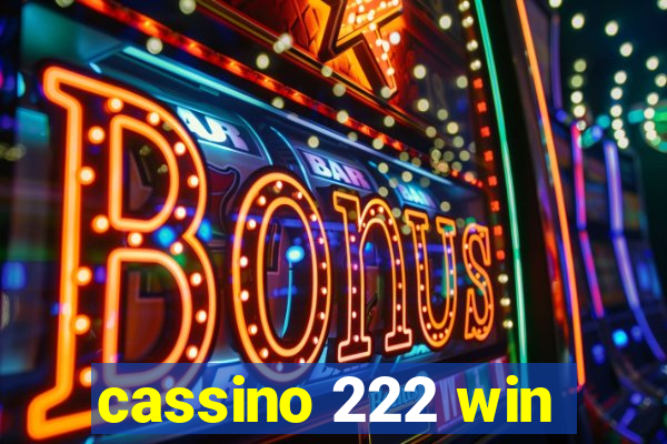 cassino 222 win