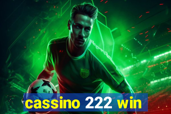 cassino 222 win