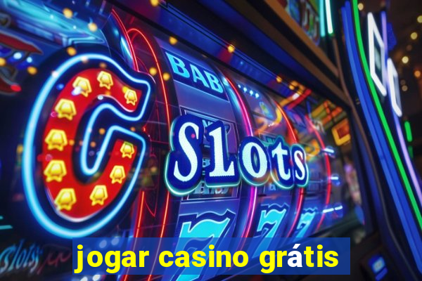 jogar casino grátis