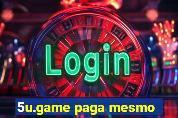 5u.game paga mesmo