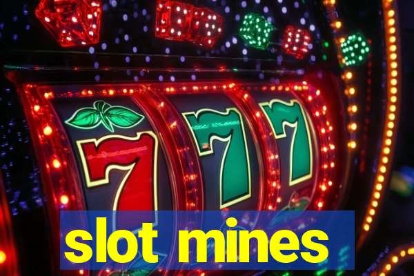 slot mines