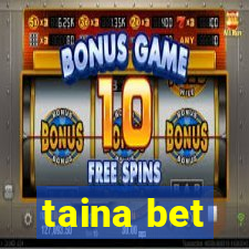 taina bet