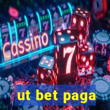 ut bet paga