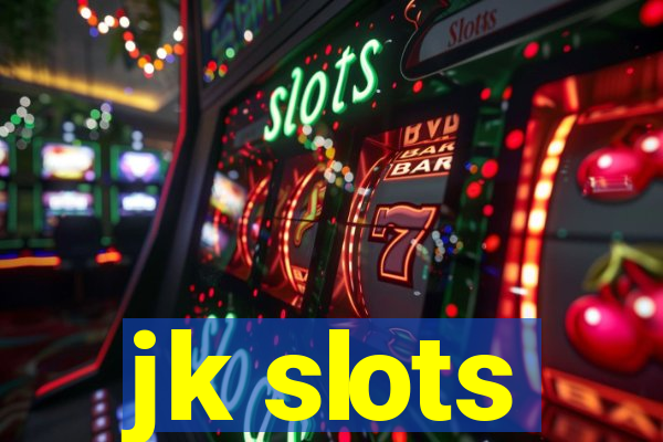 jk slots