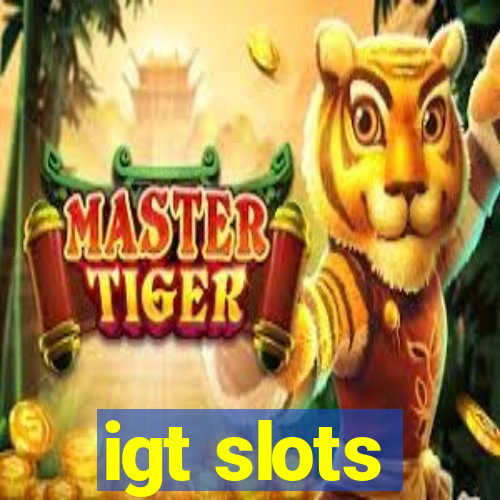 igt slots