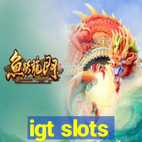 igt slots