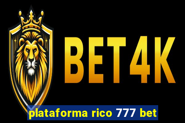 plataforma rico 777 bet