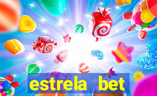 estrela bet primeiro deposito