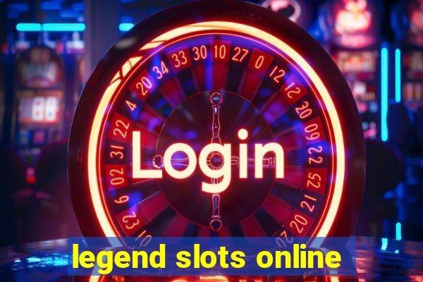 legend slots online