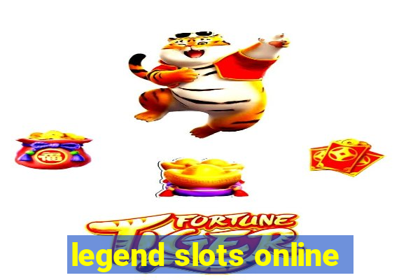 legend slots online