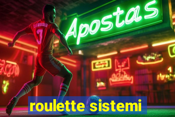 roulette sistemi