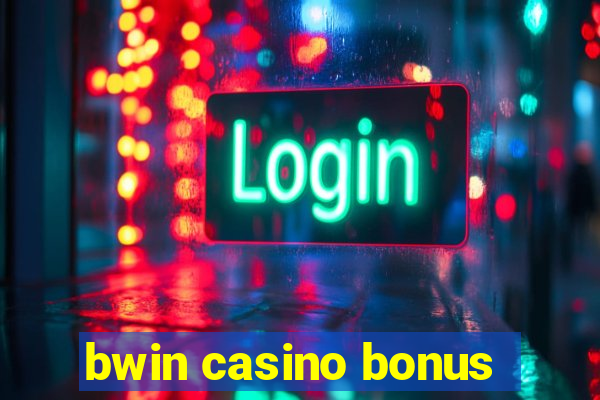 bwin casino bonus