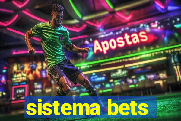 sistema bets