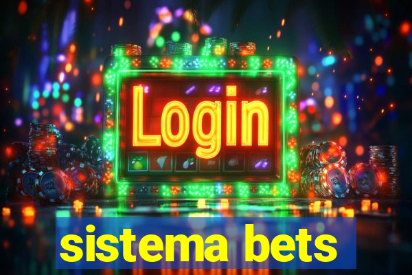 sistema bets