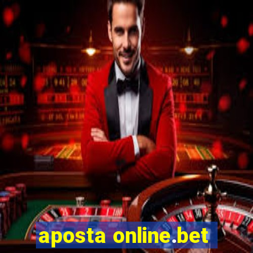 aposta online.bet