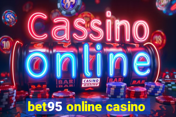 bet95 online casino