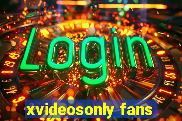 xvideosonly fans