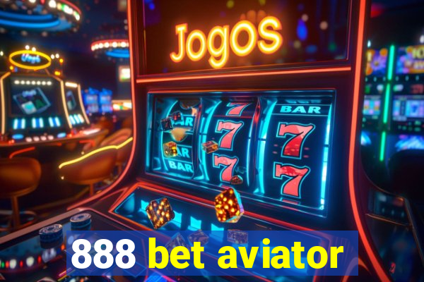 888 bet aviator