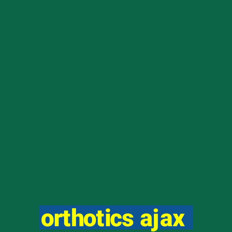 orthotics ajax