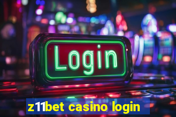 z11bet casino login