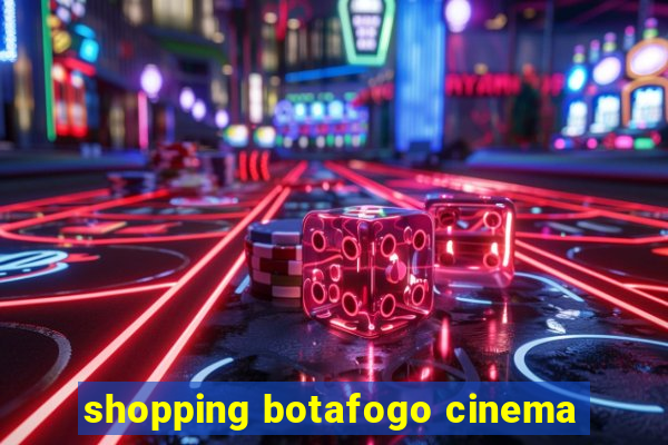 shopping botafogo cinema