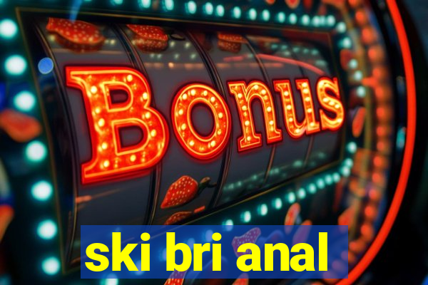 ski bri anal