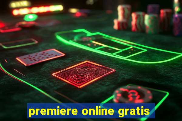 premiere online gratis