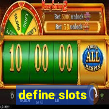 define slots