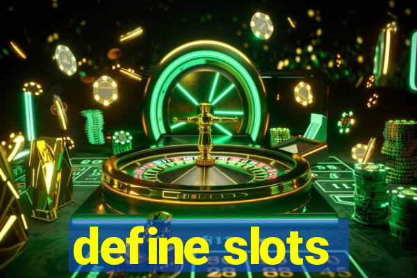 define slots