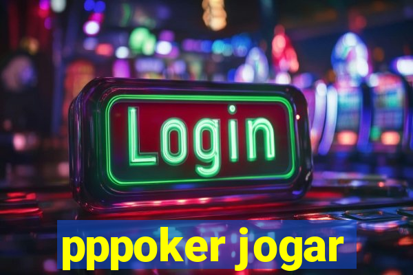 pppoker jogar