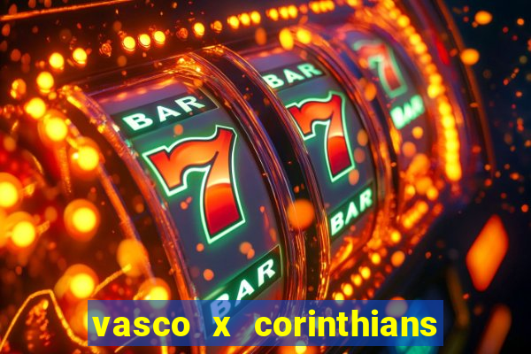 vasco x corinthians primeiro turno