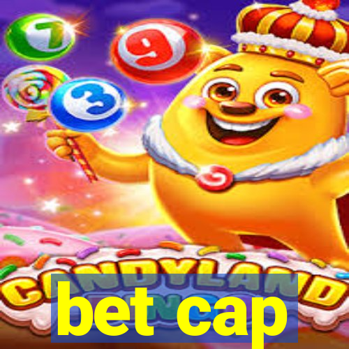 bet cap