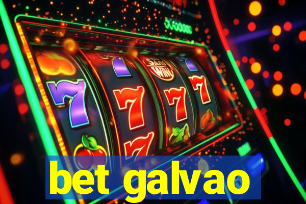 bet galvao