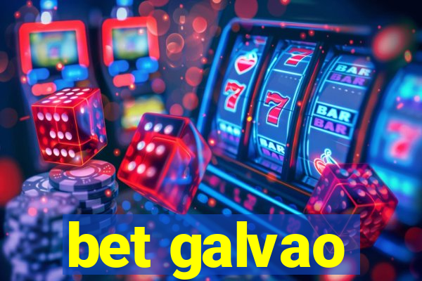 bet galvao