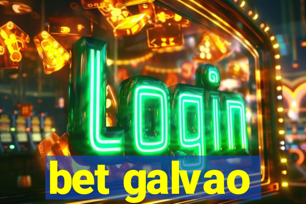 bet galvao