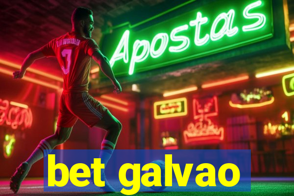 bet galvao