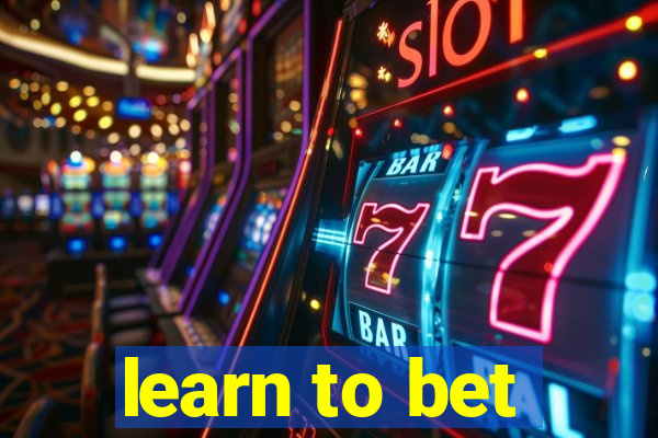 learn to bet